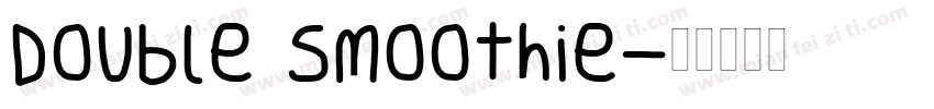 Double Smoothie字体转换